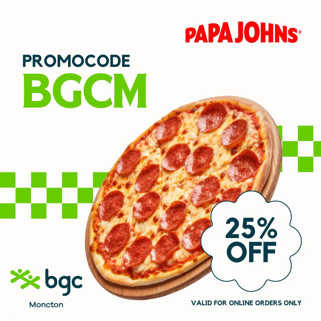 We are excited to announce our partnership with Papa John's! 📷

Use the promo code BGCM at any Greater Moncton Papa John's restaurant when ordering online to enjoy a 25% discount!

A portion of the net proceeds will go towards supporting children and youth at BGC Moncton.