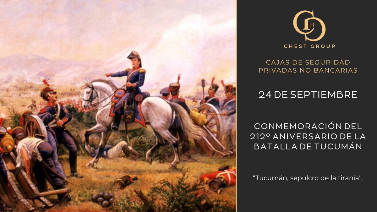 chest_group's tweet photo. 212° aniversario de la Batalla de Tucumán, un punto de inflexión en la gesta independentista patriótica  🇦🇷☀️🇦🇷

#Belgrano #24deseptiembre #generalbelgrano #Tucuman #argentina🇦🇷 #chestgroup #cajasdeseguridad #cajafuerte #boveda #seguridad #seguridadprivada #ahorros #valores https://t.co/dYlhGptdIR
