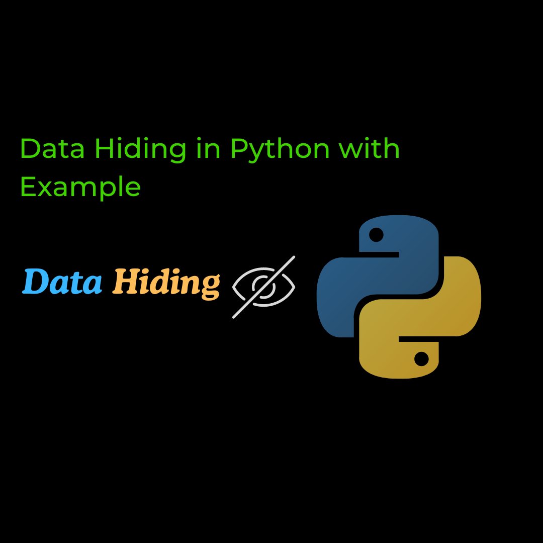 allinpython's tweet image. Data Hiding in Python with Example allinpython.com/data-hiding-in…
