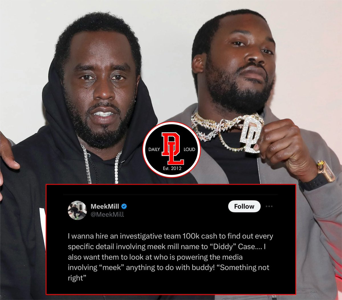 DailyLoud's tweet photo. Meek Mill says he wants to hire a private investigator for $100,000 to find out why he’s being associated with Diddy:

“Something’s not right” https://t.co/fptVMiiphv