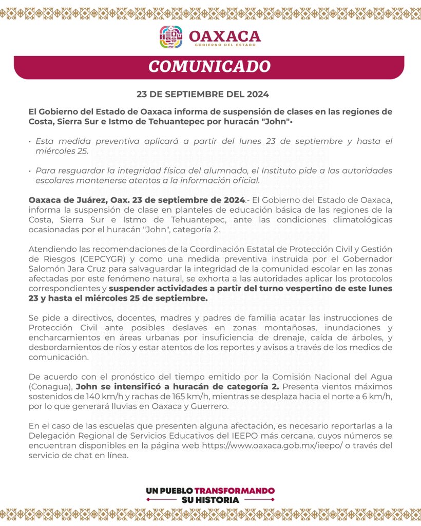 Ante el huracán #John, he girado instrucciones para suspender las clases en las regiones de la Costa, Sierra Sur e Istmo de Tehuantepec, a partir del turno vespertino de este lunes 23 de septiembre hasta el miércoles 25. Reiteramos a la población el atender las recomendaciones de