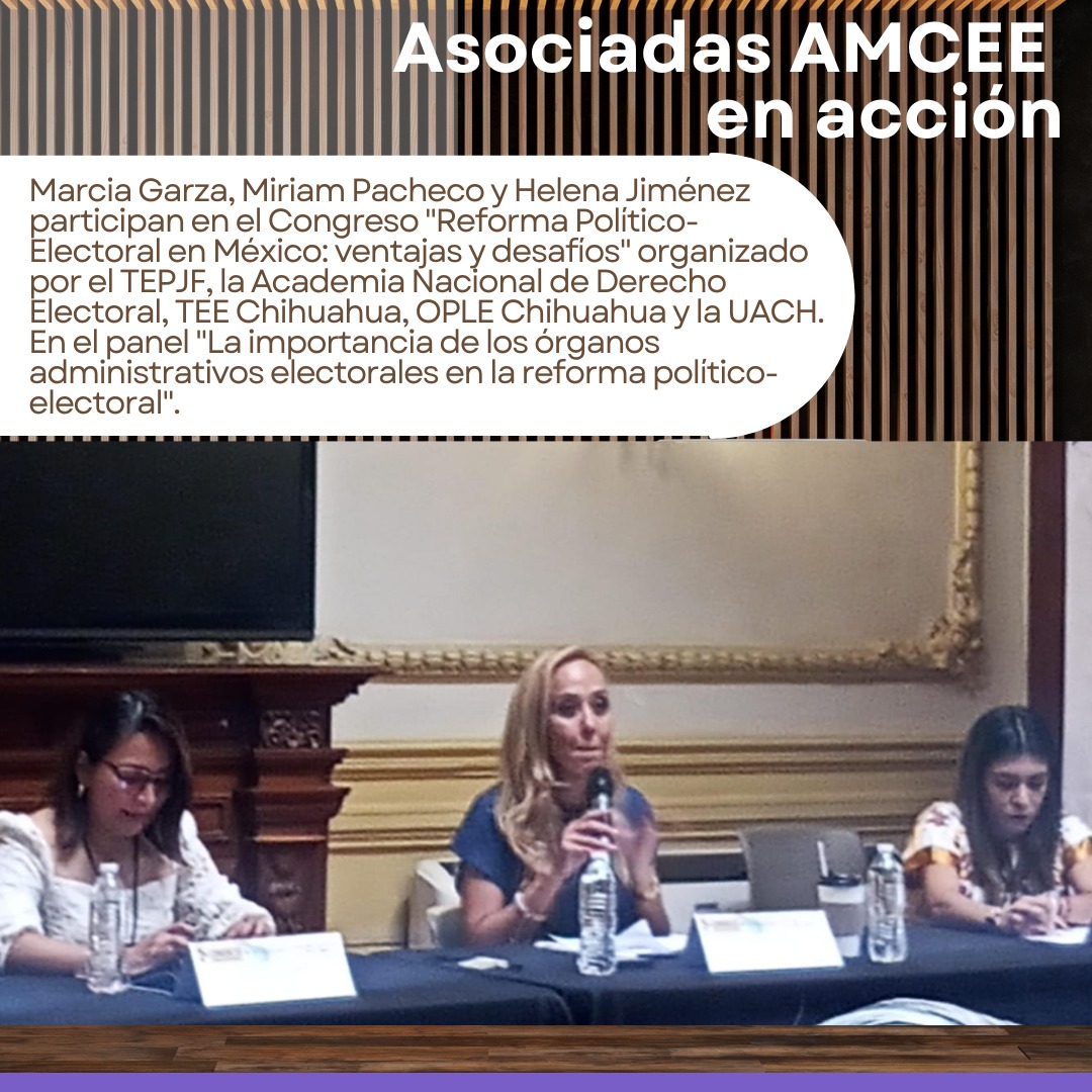 #AMCEE, presente en el Congreso "Reforma Político-Electoral en Mexico", en #Chihuahua. Nuestras asociadas <a href="/marciagarzar/">Marcia Garza Robles</a>, <a href="/MiriamP20637585/">Miriam Pacheco</a> y Helena Jiménez participaron en el panel "La importancia de los órganos administrativos electorales"
#UnidasSomosMásFuertes 👏