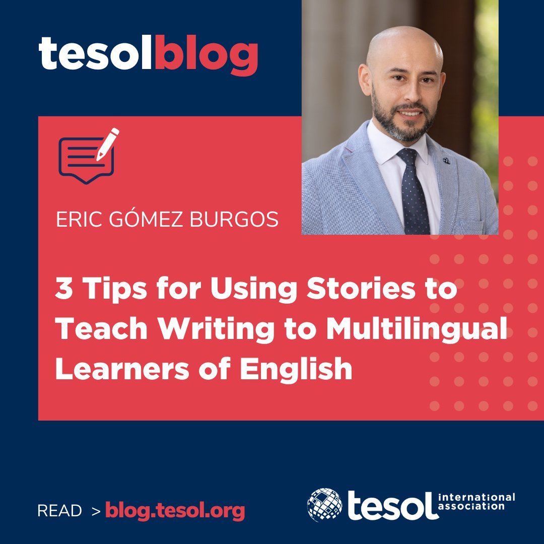 TESOL_Assn's tweet photo. #tesolBlog: 3 Tips for Using Stories to Teach Writing to Multilingual Learners of English. Read about them at https://t.co/KMPyyEXX4O #TESOL #TEFL #TESL #ELT @ericgomezburgos https://t.co/SZarzqbCtk