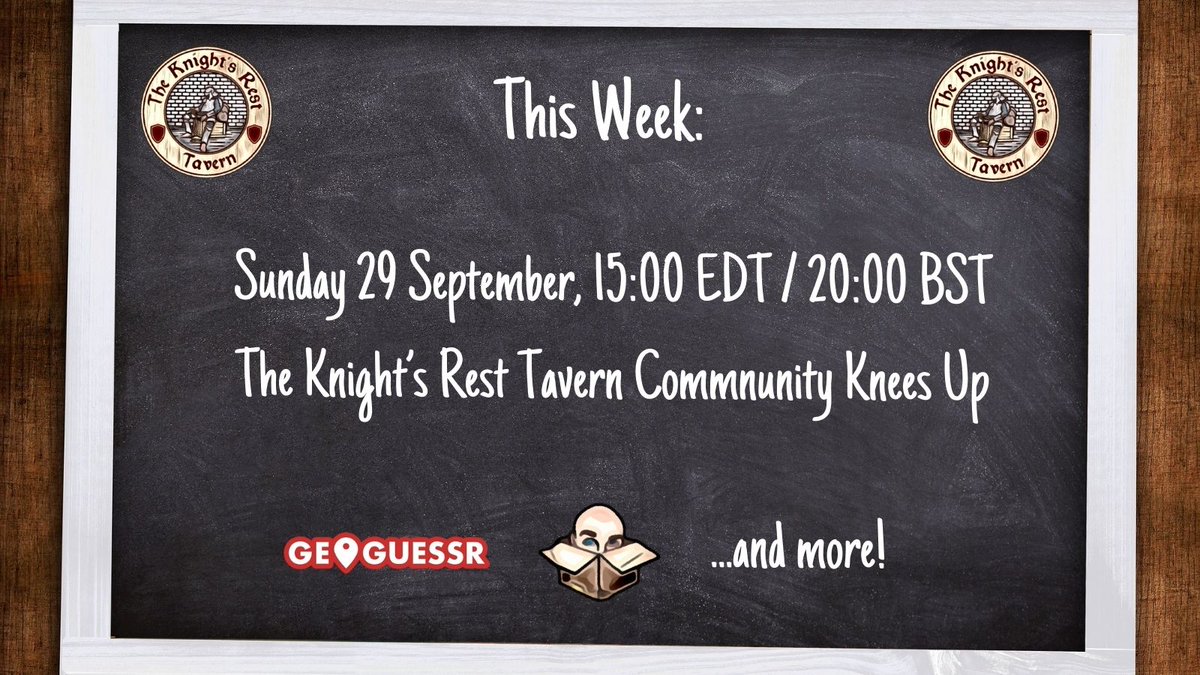 After a long summer hiatus for IRL reasons, Bill and Smudge are super-happy to announce we're getting back to streaming. We kick-off again this Sunday with our community night, The Knight's Rest Tavern Community Knees Up!