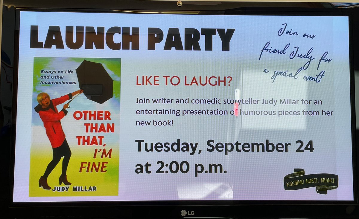 JudyMillar's tweet photo. Drop by Nanaimo North branch of @VI_Library tomorrow (24th) at 2 p.m. for a free humorous presentation of stories from my new book! #Nanaimo #BookLaunch #OtherThanThatImFine https://t.co/vhumpxeCbj