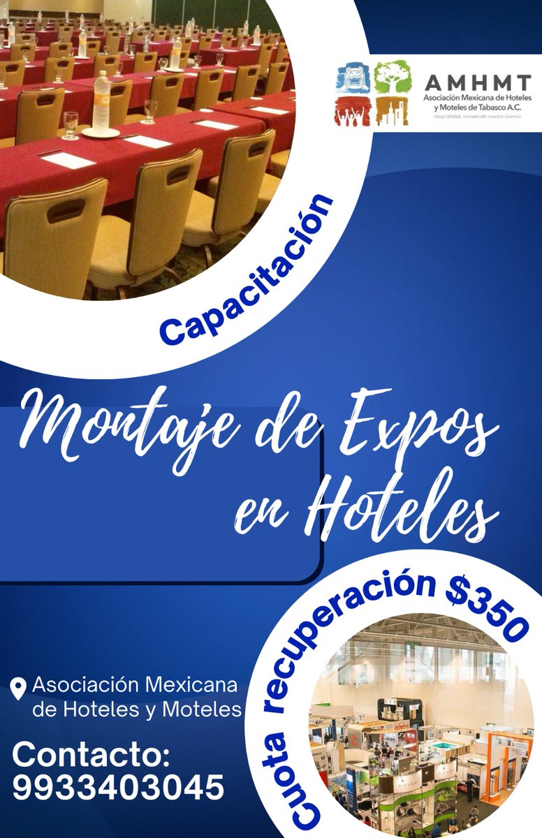 Curso de Capacitación Montaje de Expos en Hoteles
Cuota de Recuperación $350
En el Hotel Miraflores
02 de Octubre de 11 am a 2pm.
contacto al 9933403045