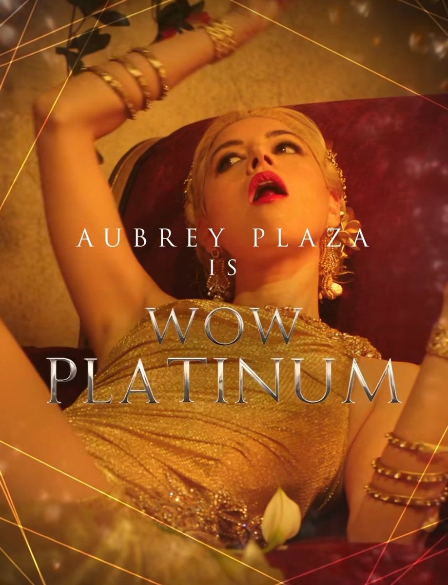 ZeroSuitCamus's tweet image. I don’t want to alarm anyone, but Aubrey Plaza is Wow Platinum