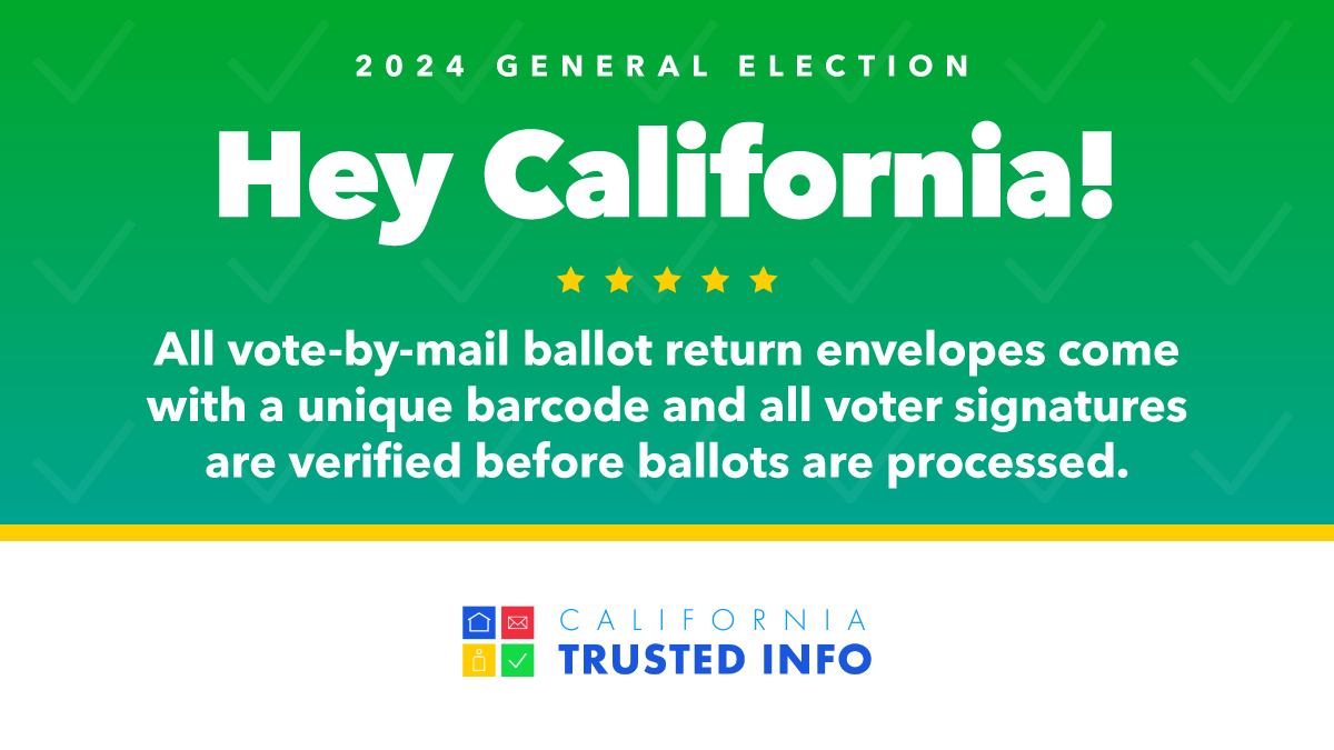 CA takes the security of ur vote seriously. All vote-by mail ballot return envelopes come w/ a unique barcode &amp; all voter signatures are verified b4 ballots are processed. #CATrustedInfo2024 #GeneralElection2024 #CaliforniaSOS #ShirleyNWeberPhD <a href="/NASSorg/">NASS</a> <a href="/CalCities/">League of California Cities</a> <a href="/CSAC_Counties/">California State Association of Counties®</a>