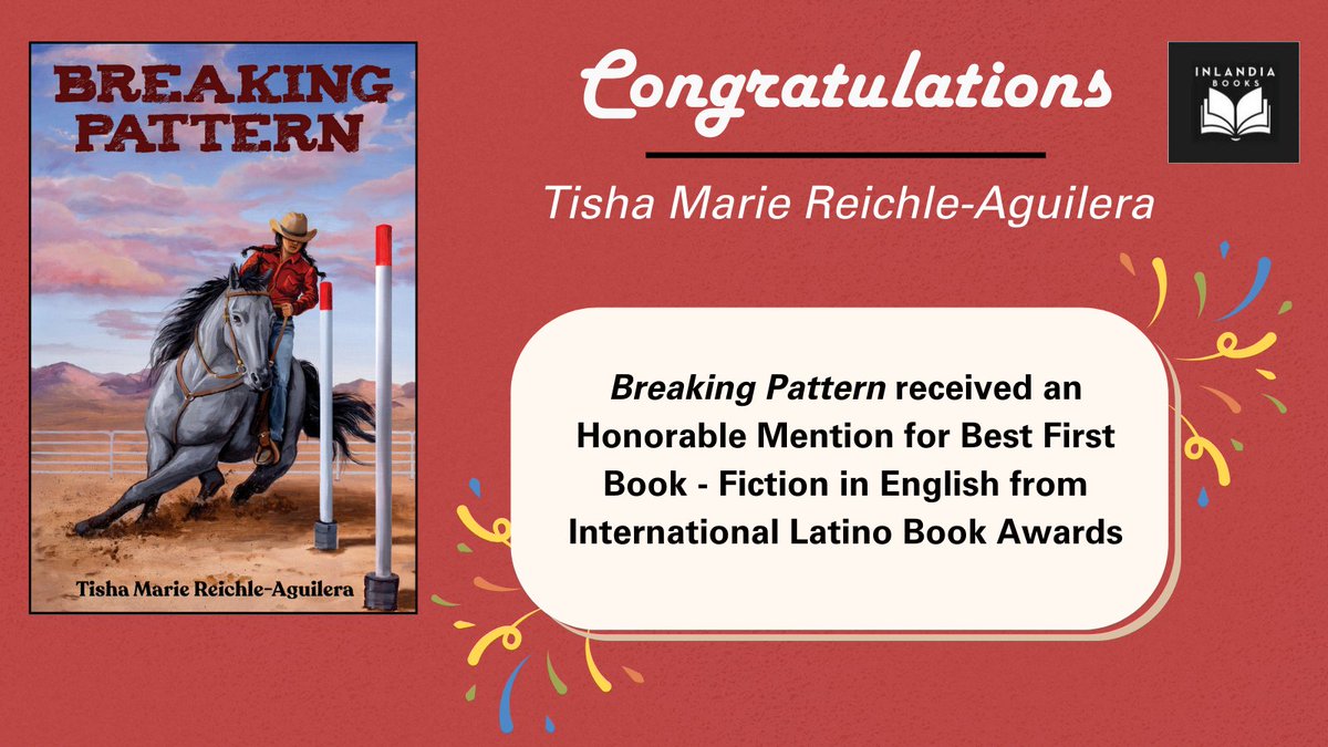 InlandiaInst's tweet image. Congratulations to Tisha Marie Reichle-Aguilera and &quot;Breaking Pattern&quot; for the honorable mention from the International Latino Book Awards! ❤️ Go, Tisha! We are so proud of you!  
#InternationalLatinoBookAwards #BreakingPattern #LatinoAuthors #InlandiaBooks @writertish