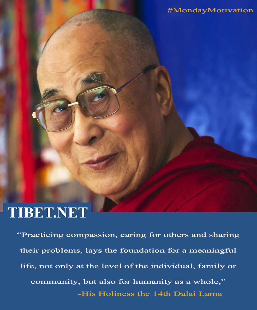 "Practicing compassion, caring for others and sharing their problems, lays the foundation for a meaningful life, not only at the level of the individual, family or community, but also for humanity as a whole," His Holiness the 14th Dalai Lama. #MondayMotivation