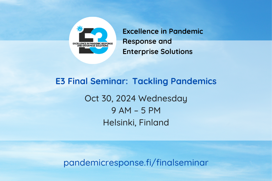 Welcome to the E3 Final Seminar: Tackling Pandemics

When: Oct 30, 2024, Wednesday 9 AM - 5 PM
Where: University of Helsinki, city center campus

Read more and register: pandemicresponse.fi/finalseminar

#E3PandemicResponse #tacklingpandemics