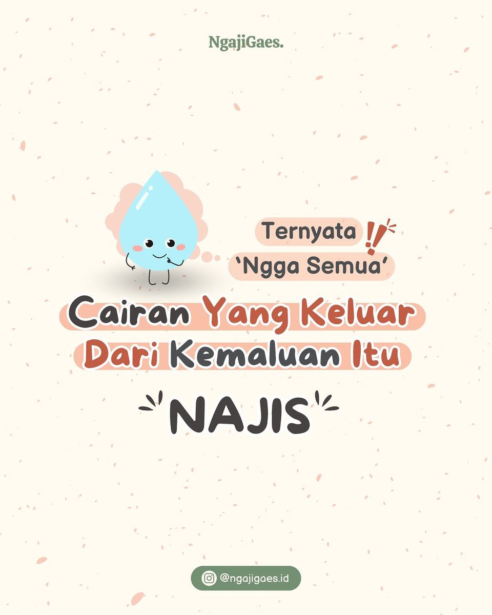 Ternyata ngga semua cairan yang keluar dari kemaluan itu Najis.

A Thread