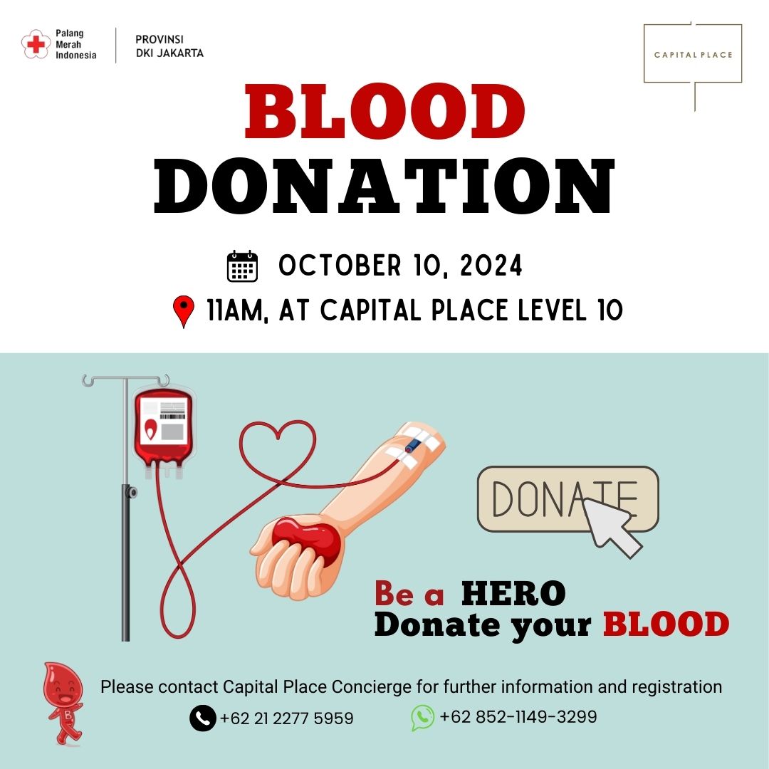 CapitalPlaceJKT's tweet photo. Donate blood and be the smile of many faces. One drop of donated blood will give hope of life to another person.
Come and join us!
Please contact Capital Place Concierge for further information and registration.
#capitalplacejakarta #blooddonation #blooddonor #savelifes #pmi https://t.co/7cLJJLzFoH