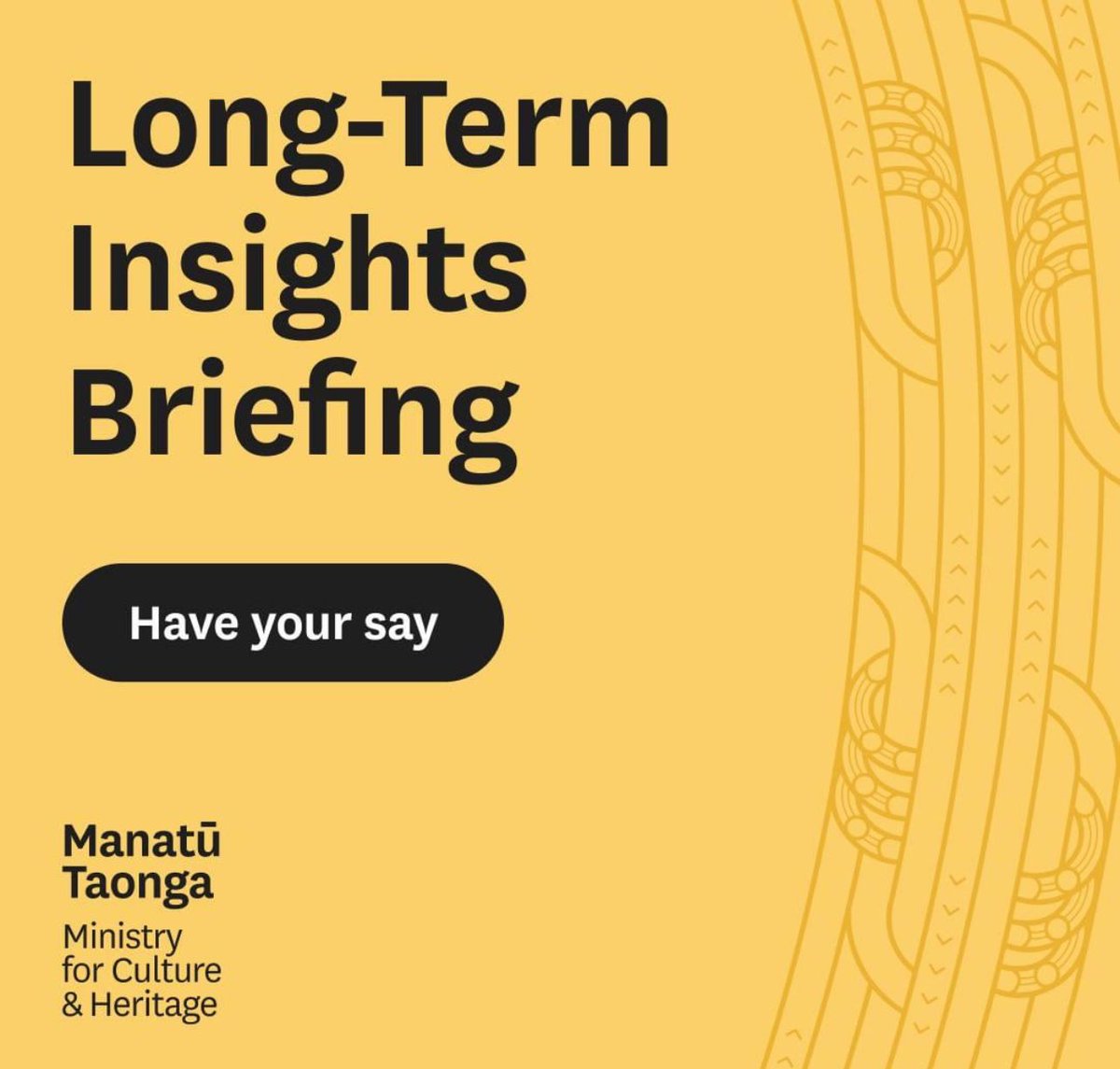 Manatū Taonga Ministry for Culture &amp; Heritage has kicked off its Long-term Insights Briefing consultation. 

Manatū Taonga would like to know what you think about the scope of this topic. You can find out more on their website, and fill out the survey.

mch.govt.nz/publications/l…