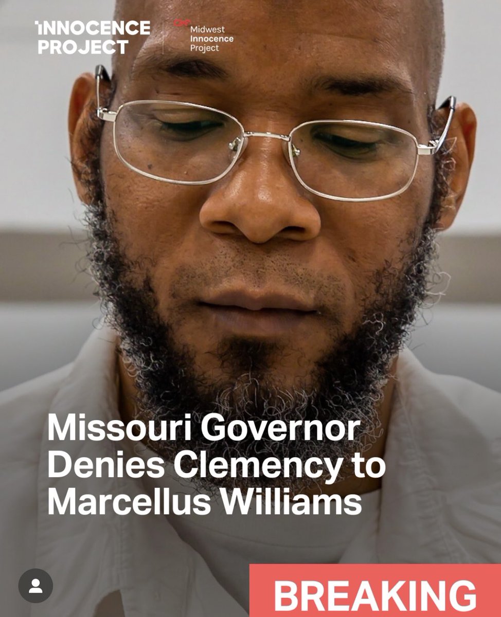 “Missouri is poised to execute an
innocent man, an outcome that calls
into question the legitimacy of the
entire criminal justice system.”
Tricia Rojo Bushnell, attorney for #MarcellusWilliams