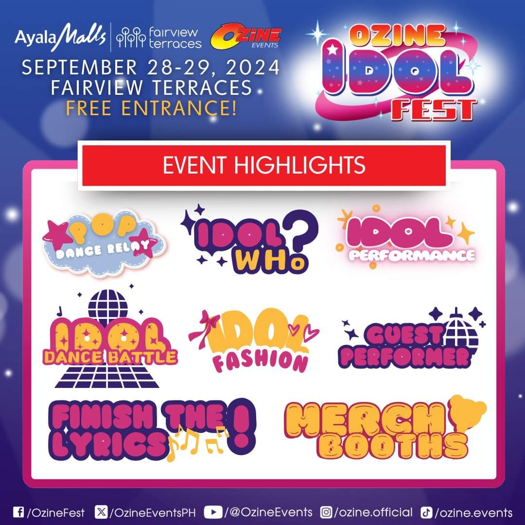 🎉 Ozine Idol Fest 2024 is packed with exciting events! 🎤✨
From idol performances, dance battles, fashion shows, and more—there’s something for every idol fan! Get ready to sing, dance, and celebrate! 💖🌟

🗓️ September 28-29, 2024
📍 Fairview Terraces
🎟️ FREE ENTRANCE!
