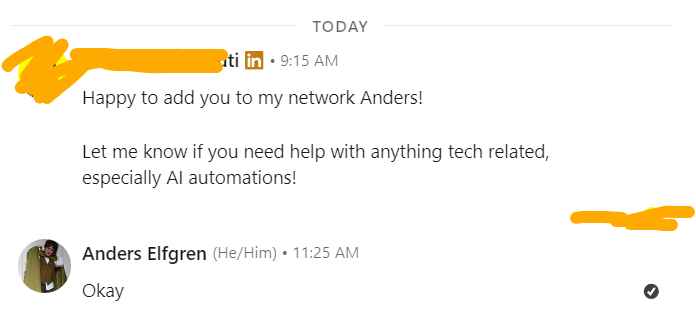 No thanks I'm good, as you can see, I even figured out how to AI automate my LinkedIn responses!
