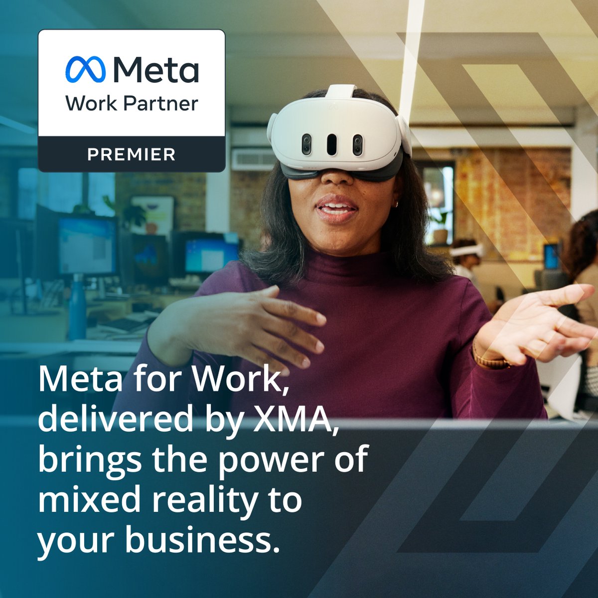 WeareXMA's tweet image. Unleash the power of mixed reality with XMA and Meta for Work!

Boost collaboration, reimagine training, and add a little Meta magic to your business.

Visit us at ow.ly/9NWu50TqN0z

#MetaforWork #XMA #MixedReality