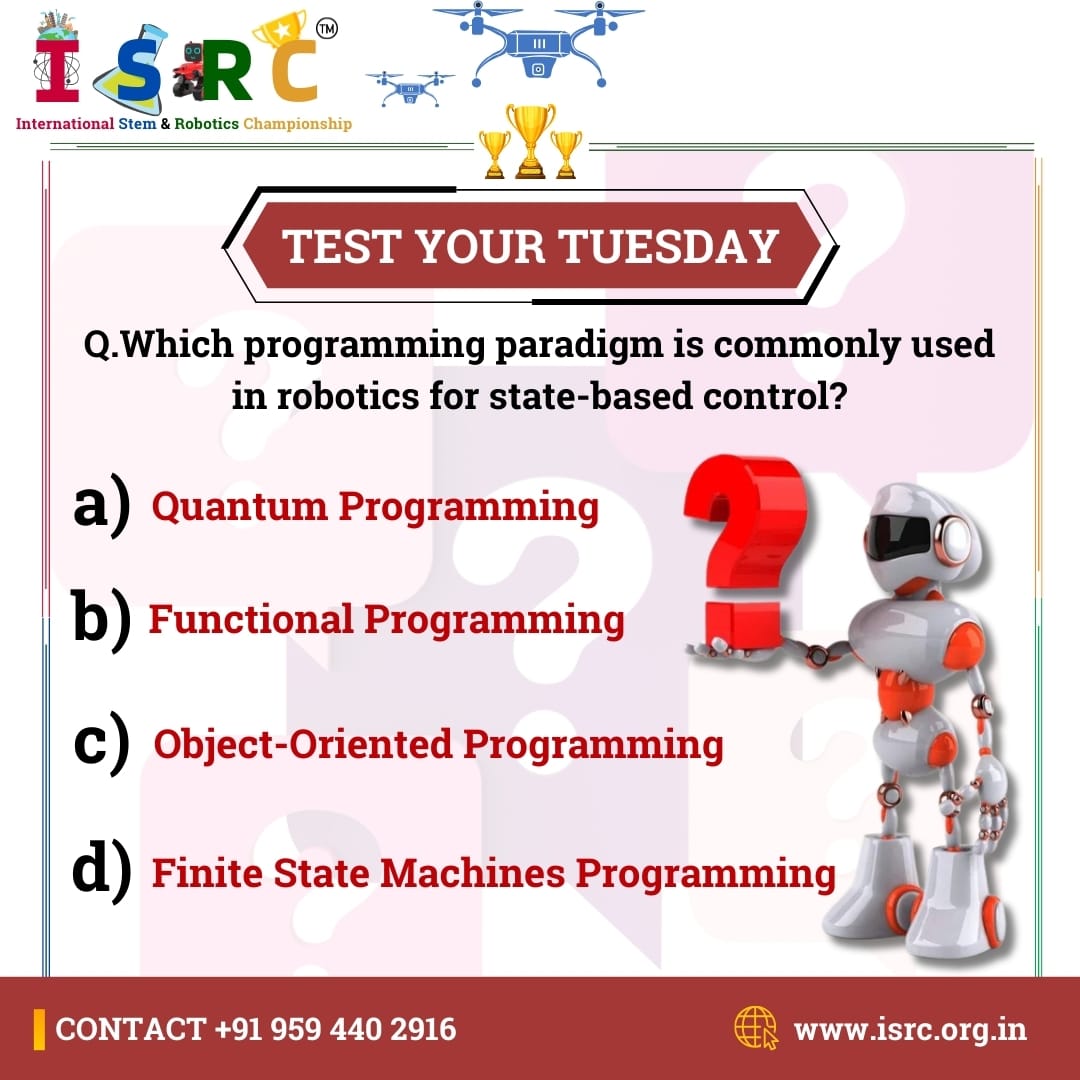 isrc_org_in's tweet image. Can you guess which programming paradigm is key for state-based control in robotics? 🤖🔍  #Robotics #ProgrammingParadigm #StateBasedControl #AI #Automation #CodingChallenge #TechTrivia #RoboticsEngineering #MachineLearning #RobotControl #StateMachines #TechQuiz
