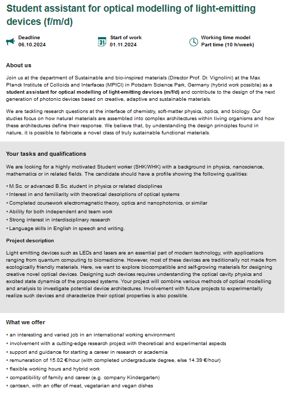 MpiciPotsdam's tweet image. 📢JOB AD📢
&quot;Student Assistant for Optical Modelling of Light-Emitting Devices&quot;  to contribute to next-generation #photonic devices using innovative, adaptive, &amp;amp; sustainable materials
10 hrs/ week, start: 1 nov
Deadline: OCT 6 

jobs.mpikg.mpg.de/jobposting/bd9…