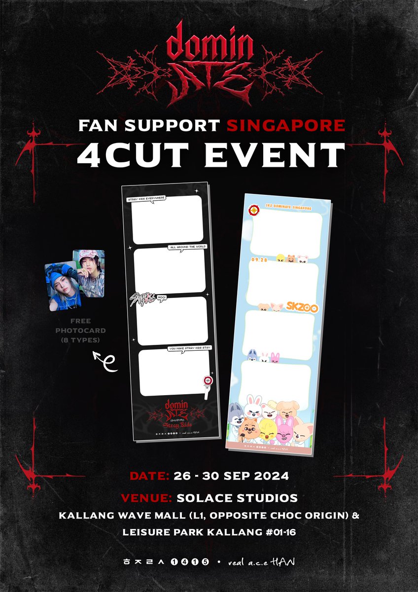 real_a_c_e_han's tweet photo. FAN SUPPORT - 4 CUT EVENT <dominATE SINGAPORE>

Date: September 26 - 30 (5 Days)
Venue: Solace Studios
KALLANG WAVE MALL &amp; LEISURE PARK KALLANG

#StrayKids #스트레이키즈 
#dominATE 
#ATE 
#YouMakeStrayKidsStay 
#dominATE_SINGAPORE 
#SKZinSG https://t.co/P7V0ukRCZR