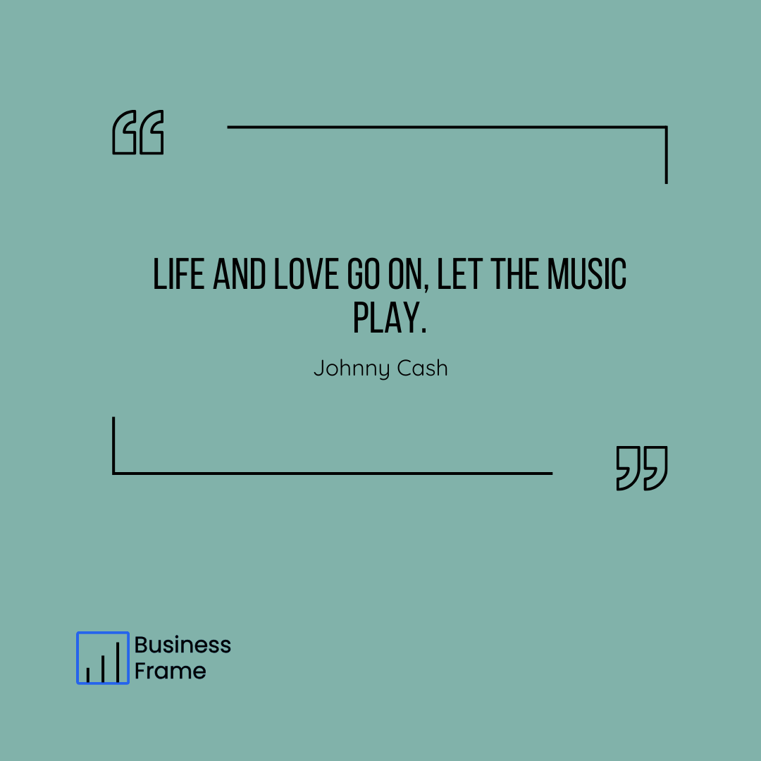 businessframe's tweet photo. Life and love go on, let the music play. ~ Johnny Cash https://t.co/9UbzDU2W2a