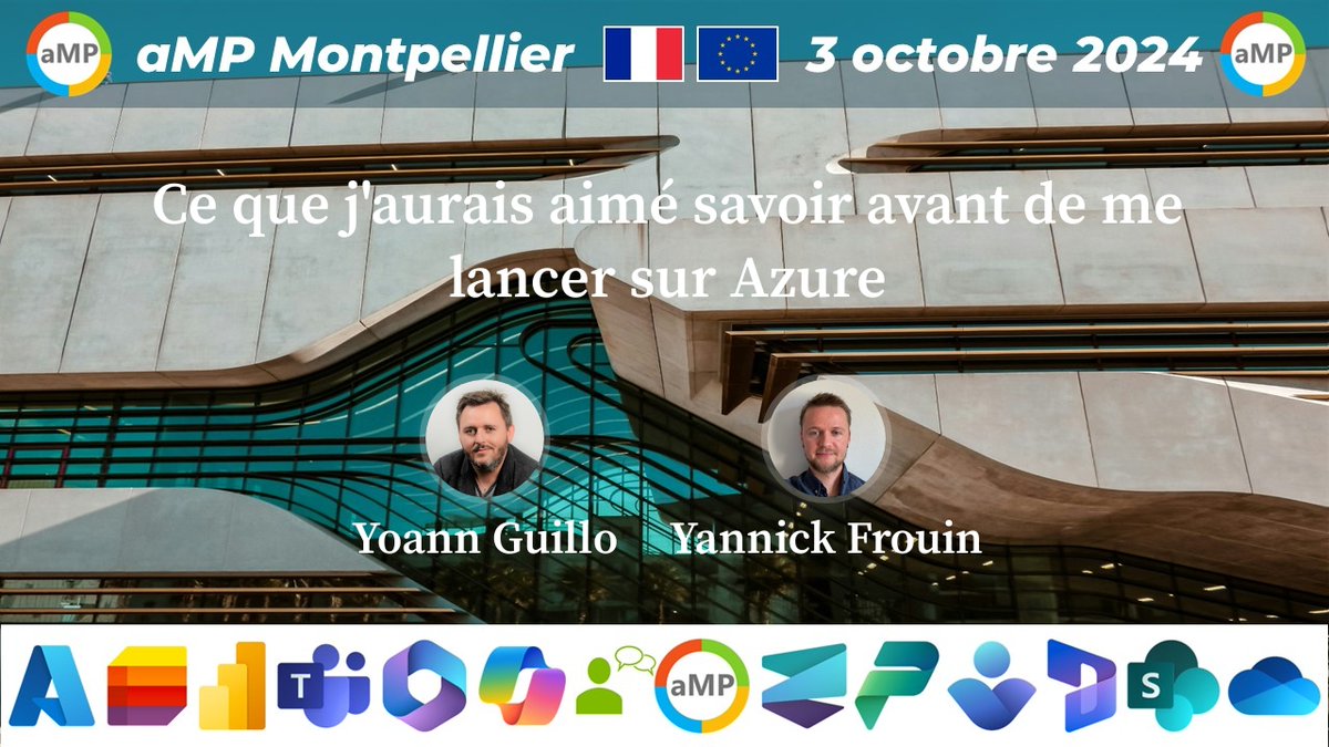 📢 3/10/2024  #aMPMontpellier
#Microsoft365 #PowerPlatform #AI 🤩

Yoann Guillo Yannick Frouin
Ce que j'aurais aimé savoir avant de me lancer sur Azure

🎟️ Inscriptions bit.ly/aMSBord2024 🎟️

📅 Agenda ampcommunity.online/amp-bordeaux-1…
📱 App amp-bordeaux-19-06-2024.sessionize.com