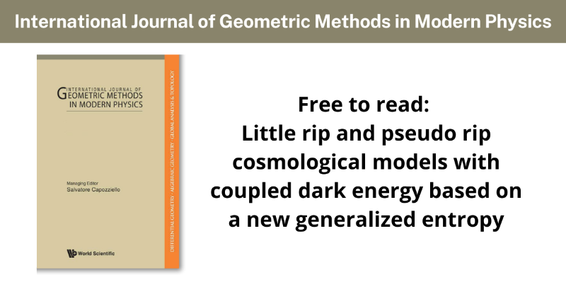 worldscientific's tweet photo. The study investigates #LittleRip and #PseudoRip #cosmologicalmodels with coupled #darkenergy and #darkmatter, using a generalized entropy function.