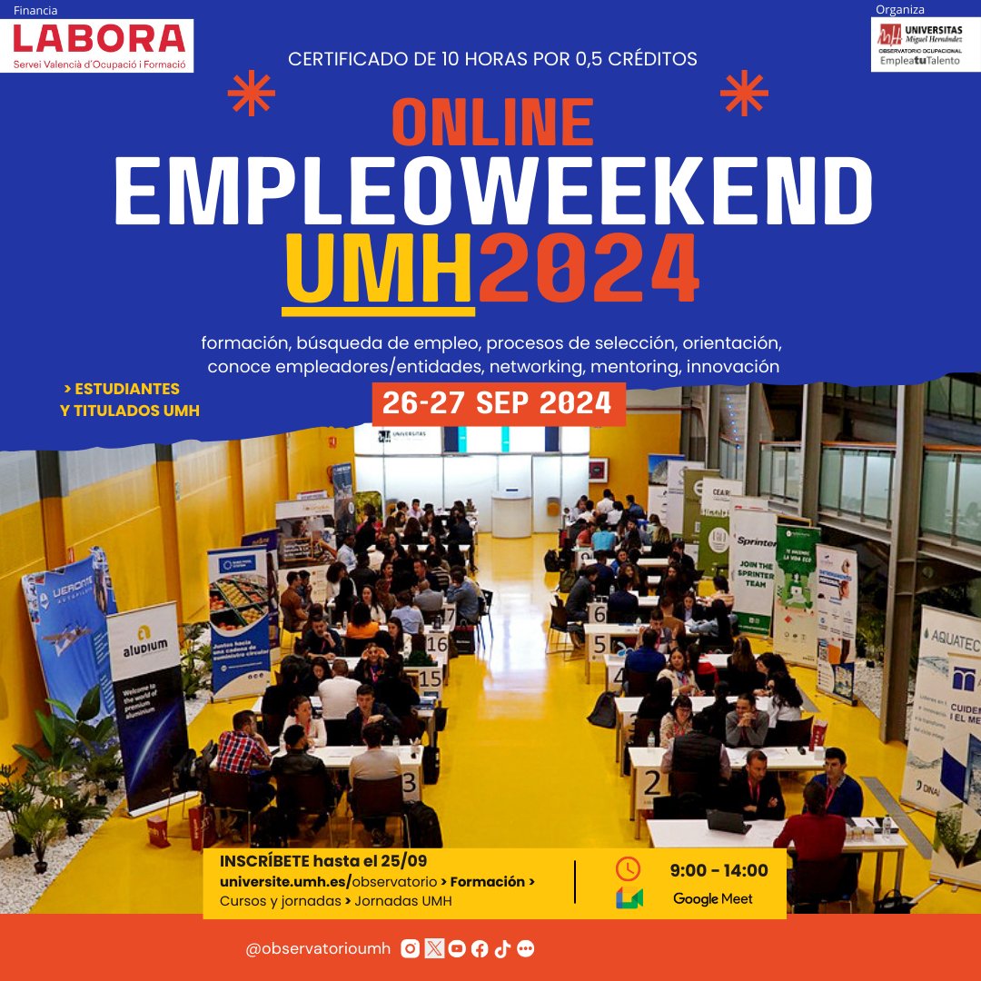 observatorioumh's tweet photo. 📢A 48 HORAS SOLO del 🌟#empleoweekend
@UniversidadMH online 2024🌟VAMOS!! 💪
🗓️ 26 y 27 sep
🕙 De 9 a 14
🔴 Google Meet
💼20 #entidades
¡INSCRÍBETE!
👉https://t.co/Exb0T4yGeu > Formación > Cursos y jornadas > Jornadas UMH
#formación #networking #entrevistas #empresas https://t.co/9oKuZJluYd
