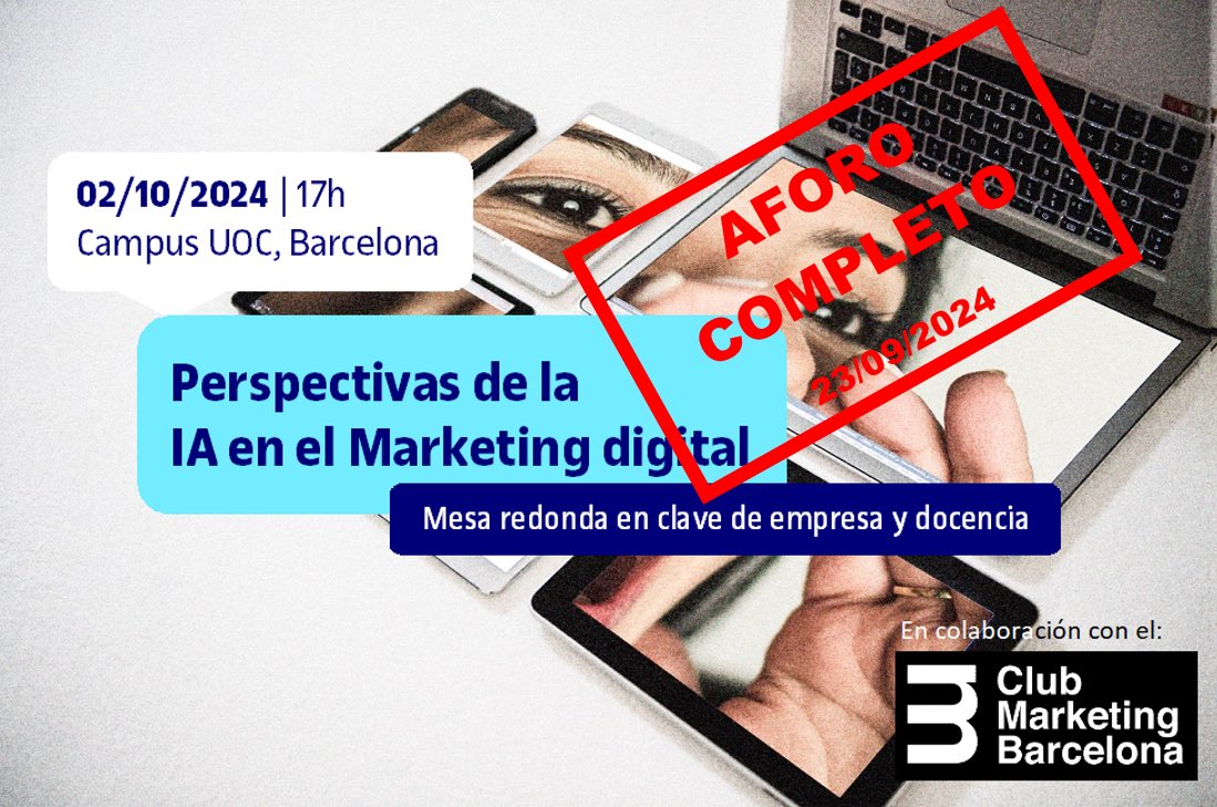 🎉 Hemos completado el aforo en tan solo cinco días.
Gracias a quienes lo habéis hecho posible. ¡Nos vemos el miércoles día 2!

#evento #aforocompleto #IA #MarketingDigital #docencia
#UOC #CMB #EstudiantUOC <a href="/UOCuniversitat/">UOCuniversitat</a> <a href="/UOCecoempresa/">UOC Economia/Empresa</a> <a href="/ClubMktBcn/">Club Marketing BCN</a>