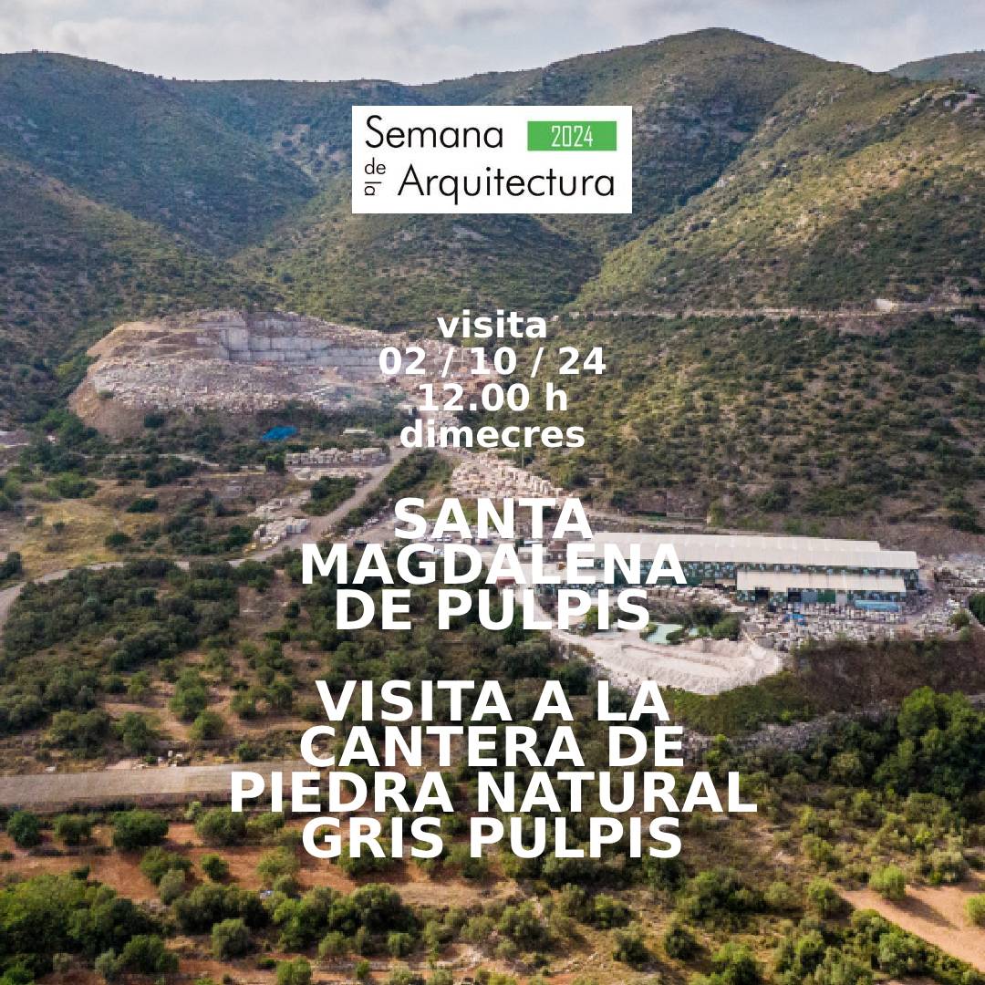 Actividades Semana de la Arquitectura: Visita a la cantera e instalaciones del Gris Pulpis, piedra natural que se extrae en la provincia de Castellón. 
📆 Miércoles 2 de octubre
🕜 12.00h
📍 Mármoles Serrat en Camino Cantera de Santa Magdalena de Pulpis
ov.ctac.es/r/180