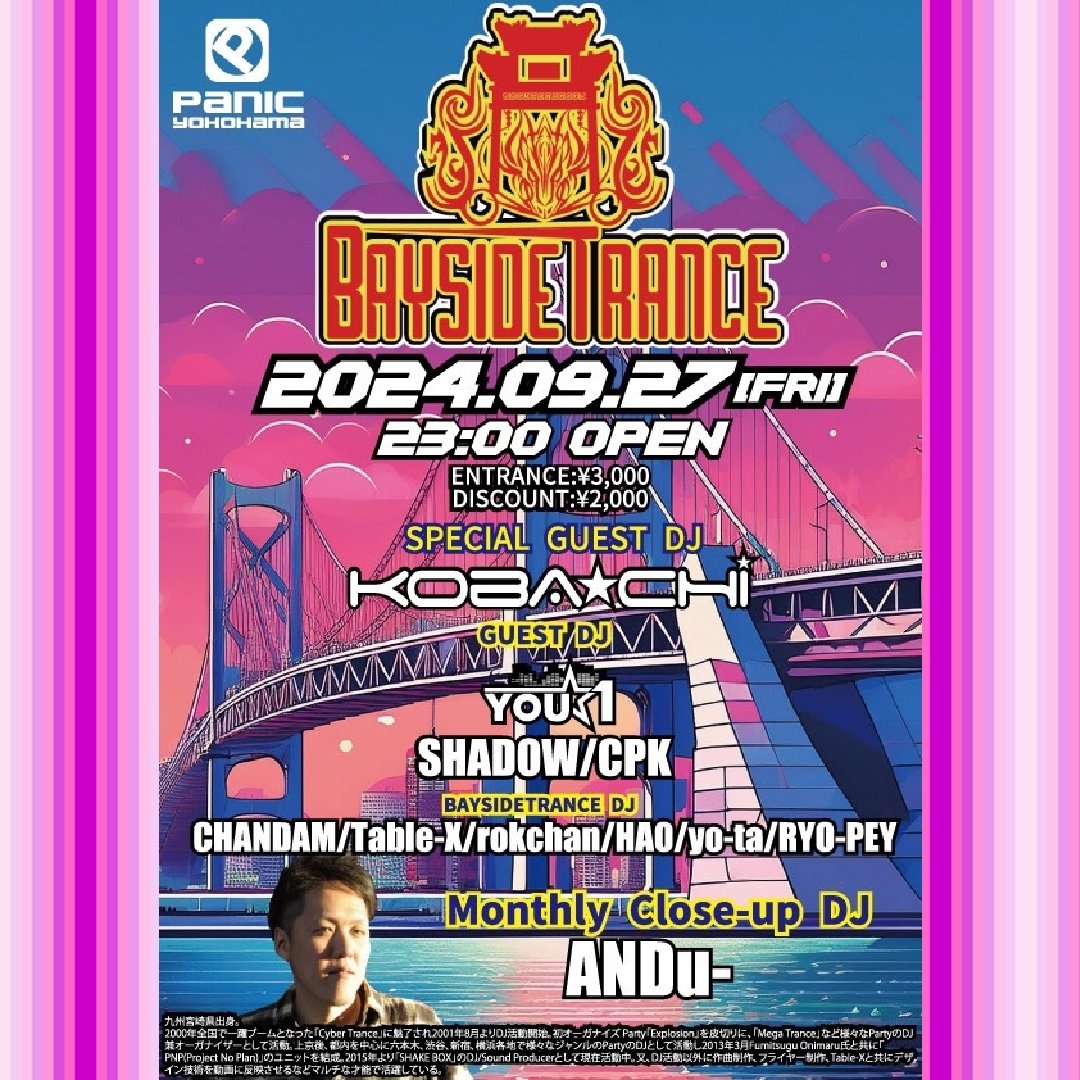 F_Onimaru's tweet photo. 9/27金 [BAYSIDE TRANCE]
Special Guest DJ：KOBA☆CHI
Guest DJ：YOU☆1、SHADOW、CPK
Monthly Close-up DJ：ANDu-

★Cyber系、渋谷系、Hard、Tech、Psy、Global Trend Tranceまで幅広く！
★入口で[PNPのゲスト]と伝えてDISCOUNT料金！
★Address:横浜市中区長者町6-99-B1

#trance https://t.co/ZNQpfJ0tRs
