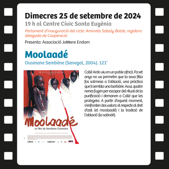 🎞️ Un clàssic d'Ousmane Sembène, 'Moolaadé' (#Senegal, 2004), inaugura el Cicle de #Cinema i #Solidaritat 2024-2025 🌍

🗓️Us esperem a totes dimecres 25 de setembre a les 19h., al Centre Cívic Santa Eugènia 

ℹ️web.girona.cat/cooperacio/cic… 

#MGF #Àfrica #gènere #ECG #EducacióGlobal