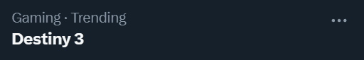 The amount of times "Destiny 3" trends has gotta tell you something surely. Why is it that these big AAA companies won't give people what they want. Destiny 3, Fallout 5, Half Life 3, Bully 2 etc. Stop remastering and ruining nostalgic games and make NEW stuff!