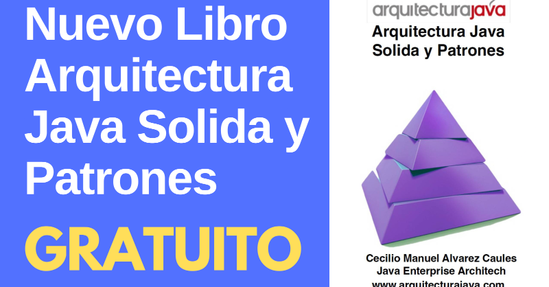 arquitectojava's tweet photo. Nuevo Libro Arquitectura Java Solida y Patrones descárgalo de forma gratuita