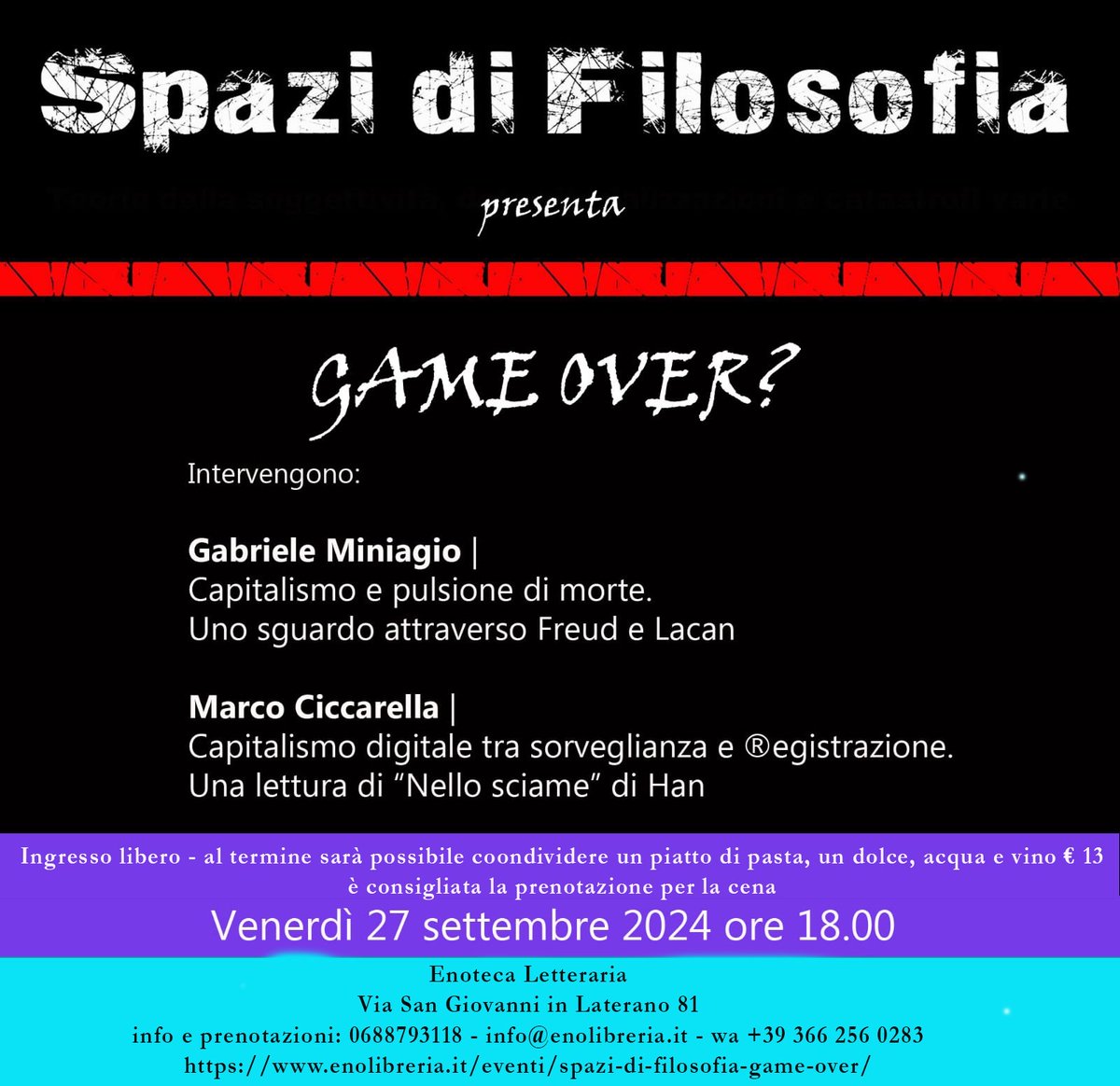 Enoteca Letteraria (@enolibri) on Twitter photo Venerdi ore 18.00: "Spazi di filosofia - GAME OVER?" - mailchi.mp/fa4c8a6e42b7/f…
PRENOTA ORA IL TUO POSTO PER LA CENA:
0688793118
3662560283 (whatsapp)
info@enolibreria.it
enolibreria.it/eventi/spazi-d… Venerdi ore 18.00: "Spazi di filosofia - GAME OVER?" - mailchi.mp/fa4c8a6e42b7/f…
PRENOTA ORA IL TUO POSTO PER LA CENA:
0688793118
3662560283 (whatsapp)
info@enolibreria.it
enolibreria.it/eventi/spazi-d…