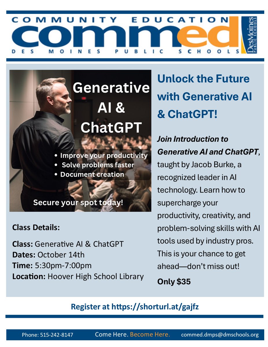 DMPS Community Ed (@dmpscommunityed) on Twitter photo High School seniors & adults: Learn how AI can boost your future! Join our Intro to Generative AI & ChatGPT class on Oct 14. Just $35! 🔗 shorturl.at/gajfz
#CommunityEd <a href="/DMschools/">DM Public Schools</a> High School seniors & adults: Learn how AI can boost your future! Join our Intro to Generative AI & ChatGPT class on Oct 14. Just $35! 🔗 shorturl.at/gajfz
#CommunityEd <a href="/DMschools/">DM Public Schools</a>