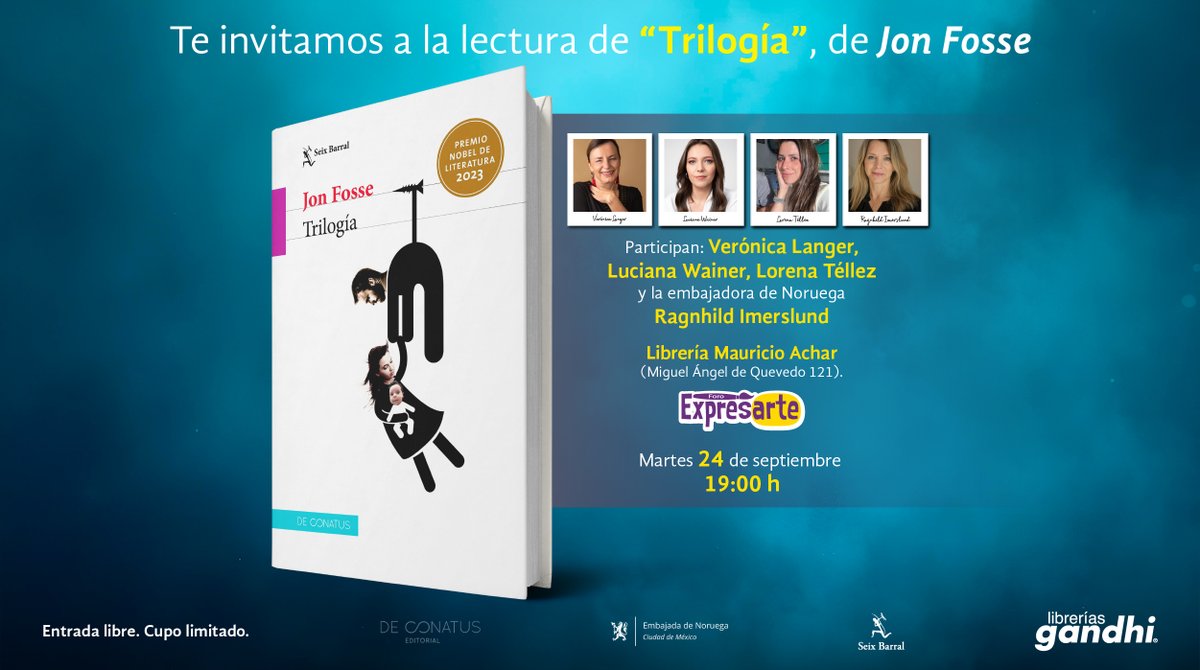 NoruegaMexCA's tweet photo. ¡Es hoy! ¡Es hoy! Te esperamos en @EventosGandhi para una lectura del #Nobel de Literaratura 🇳🇴 #JonFosse con @verolanger @lucianawainer_ @librosdelore y nuestra embajadora @EmbNorMexCA 📚 https://t.co/rpSCBttb35