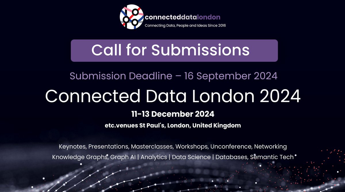 Connected_Data's tweet image. 🚨 Final Call for Submissions! 🚨

Last chance to speak at Connected Data London 2024! Submissions close 30 September, so don&apos;t miss out on presenting your use cases in #KnowledgeGraphs, #GraphAI, #GraphDB, #RAG &amp;amp; more

Submit now: connected-data.london/call-for-submi…