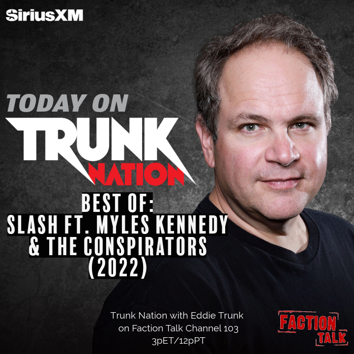 TrunkNationSXM's tweet image. Today on #TrunkNation - It's @EddieTrunk's last day in Japan before the long trek home so you're getting another #BestOf - 2022's #LAInvasion w/@Slash @MylesKennedy &amp;amp; #TheConspirators! Catch it on @factiontalkxl from 3-5pET or anytime on the @SIRIUSXM app: siriusxm.com/trunknation