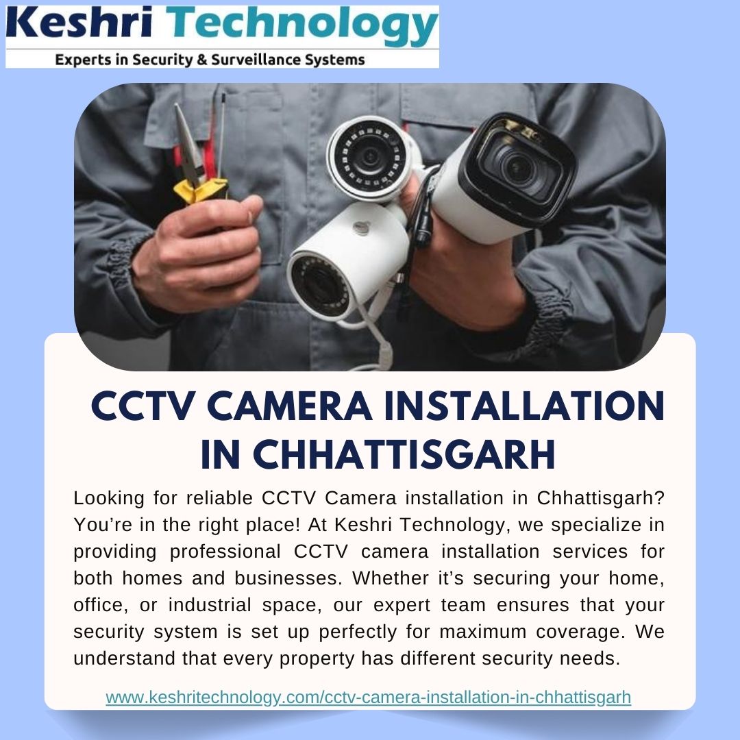 Expert Technicians for CCTV Camera Installation in Chhattisgarh