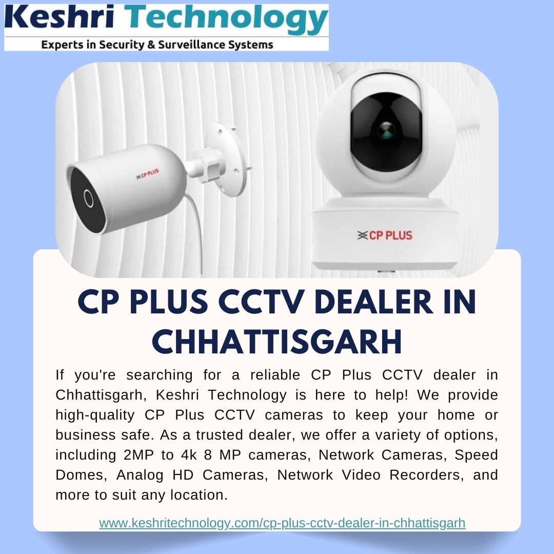 Professional Installation from a Leading CP Plus CCTV Dealer in Chhattisgarh