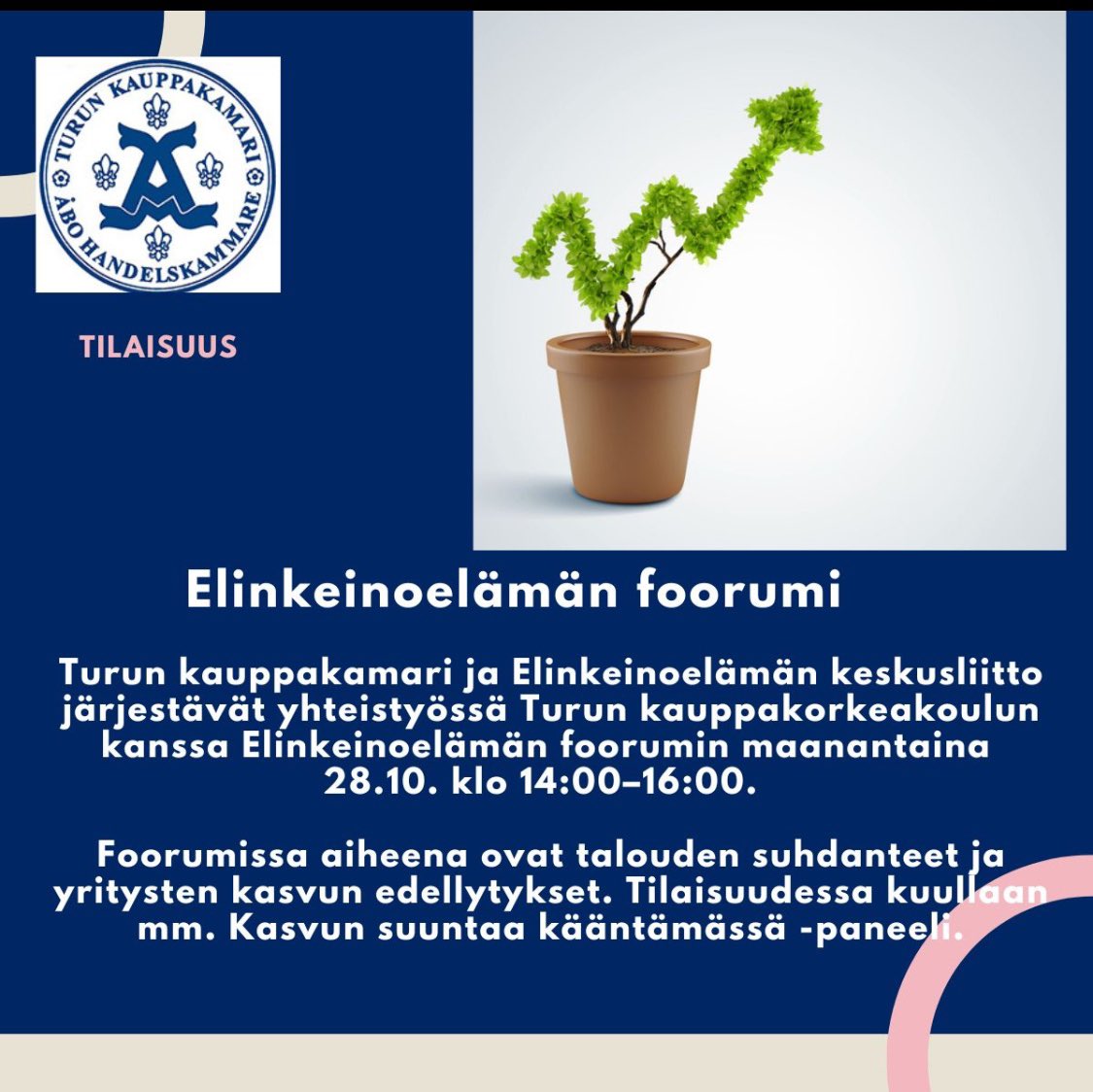 Elinkeinoelämän foorumi: talouden suhdanteet ja yritysten kasvun edellytykset 28.10. 

Ilmoittaudu nyt! turunkauppakamari.fi/tapahtumat/eli…