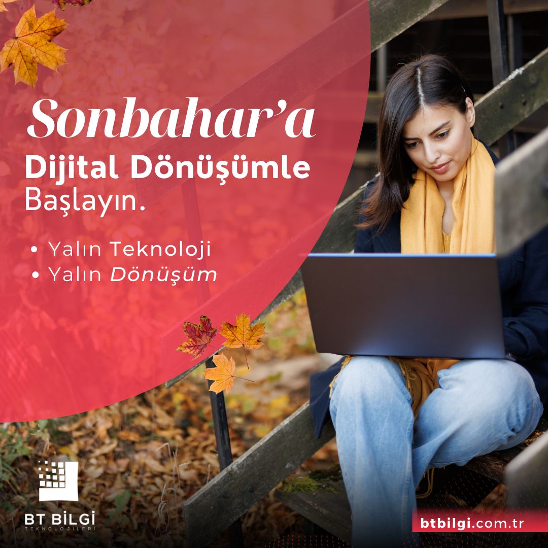 Sonbahar'a dijital dönüşümle başlayın...
#BTBilgi 
#btbilgiteknolojileri 
#bthizmetyonetimi