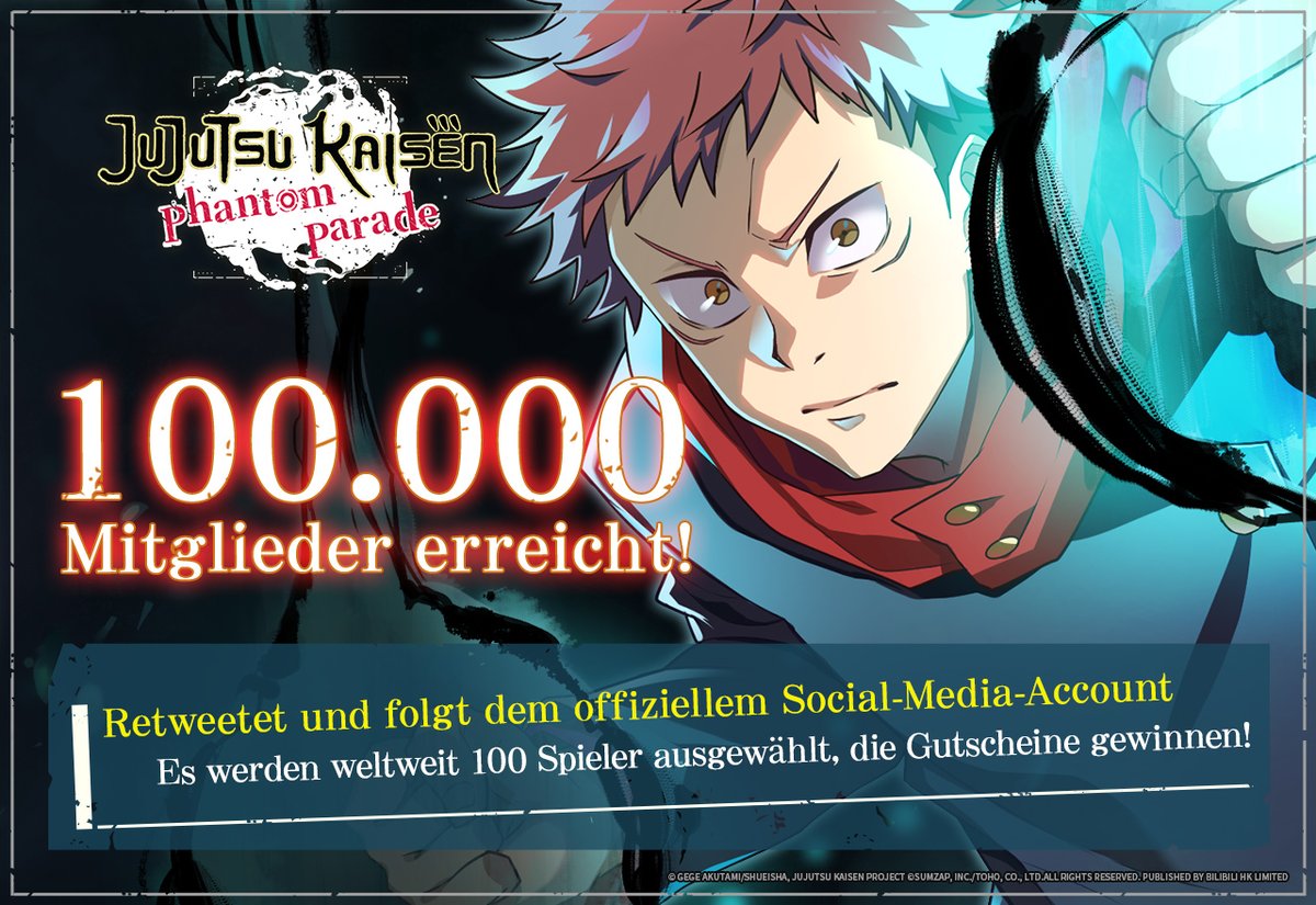 #JujutsuKaisenPhantomParade Global SNS hat 100.000 Follower erreicht!
Vielen Dank an alle für die Unterstützung und Aufmerksamkeit!

▼ Meilenstein-Gedenk-Giveaway
① Folge dem offiziellen Konto.
② Retweete diesen Beitrag.

■ Eventzeitraum:
Event-Teilnahmezeitraum: 2024/09/24 ~