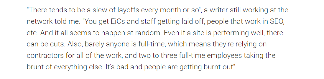 Ton of writers were suddenly purged and locked out from Gamurs sites overnight with a copy paste email laying them off after some spent years grinding to meet bullshit metrics. 

The churn and burn is despicable and my heart goes out to everyone impacted. aftermath.site/the-gamurs-gro…