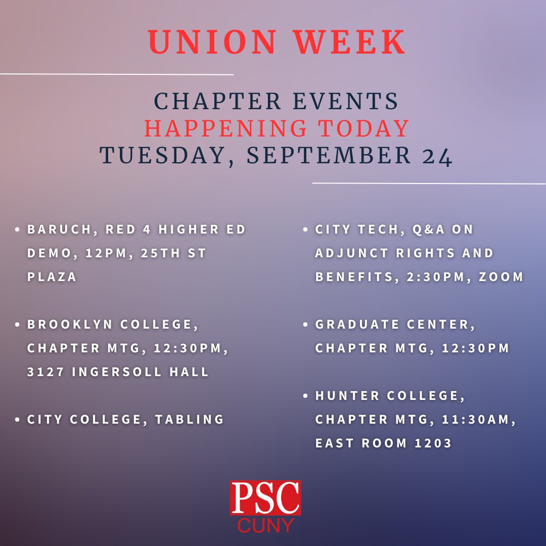PSC-CUNY (@psc_cuny) on Twitter photo 𝗣𝗦𝗖 𝗨𝗡𝗜𝗢𝗡 𝗪𝗘𝗘𝗞
Chapter Events - Tues. Sept. 24
<a href="/Baruch_College/">CUNY Baruch</a>, <a href="/BklynCollege411/">Brooklyn College</a>, <a href="/CityCollegeNY/">City College of NY</a>, <a href="/GC_CUNY/">The Graduate Center</a>, <a href="/Hunter_College/">Hunter College</a>
Contact your Chapter Chair (psc-cuny.org/about-us/who-w…) for more details re: events on your campus.
Contract for #APeoplesCUNY
#Red4HigherEd 𝗣𝗦𝗖 𝗨𝗡𝗜𝗢𝗡 𝗪𝗘𝗘𝗞
Chapter Events - Tues. Sept. 24
<a href="/Baruch_College/">CUNY Baruch</a>, <a href="/BklynCollege411/">Brooklyn College</a>, <a href="/CityCollegeNY/">City College of NY</a>, <a href="/GC_CUNY/">The Graduate Center</a>, <a href="/Hunter_College/">Hunter College</a>
Contact your Chapter Chair (psc-cuny.org/about-us/who-w…) for more details re: events on your campus.
Contract for #APeoplesCUNY
#Red4HigherEd