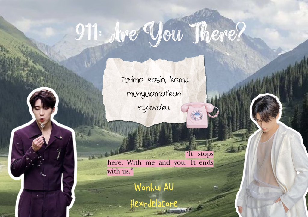 flexrdelacore's tweet photo. 𝟗𝟏𝟏: 𝐀𝐫𝐞 𝐘𝐨𝐮 𝐓𝐡𝐞𝐫𝐞?

Satu dering telepon itu mengubah segalanya dalam hidup Wxnwxx. 

A Wonhui AU🐈‍⬛🐈 https://t.co/uOJ0CdfhGu