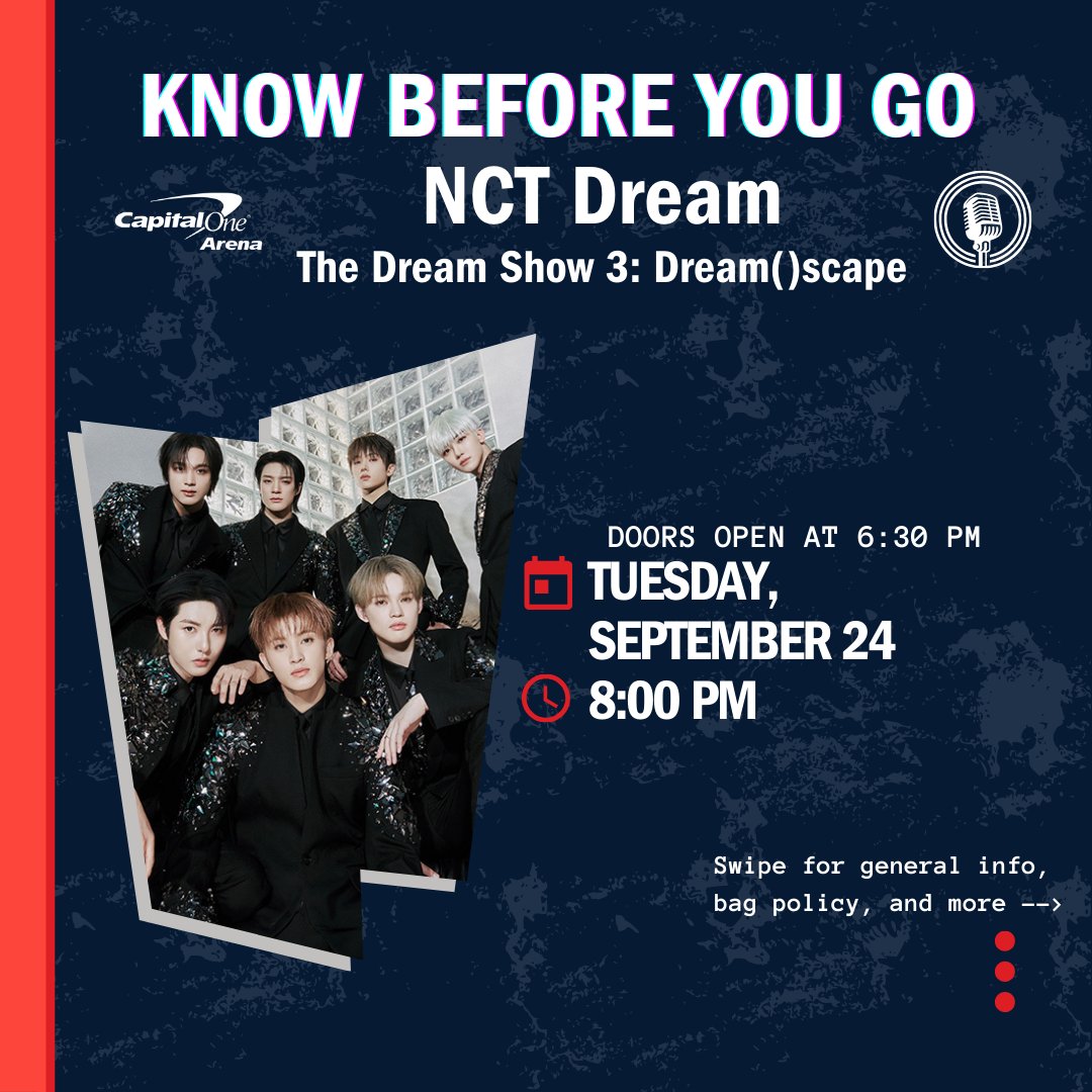 CapitalOneArena's tweet photo. NCT Dream is at Capital One Arena TONIGHT! Swipe through to see everything you need to know before you go! https://t.co/i5sQdd9FEK