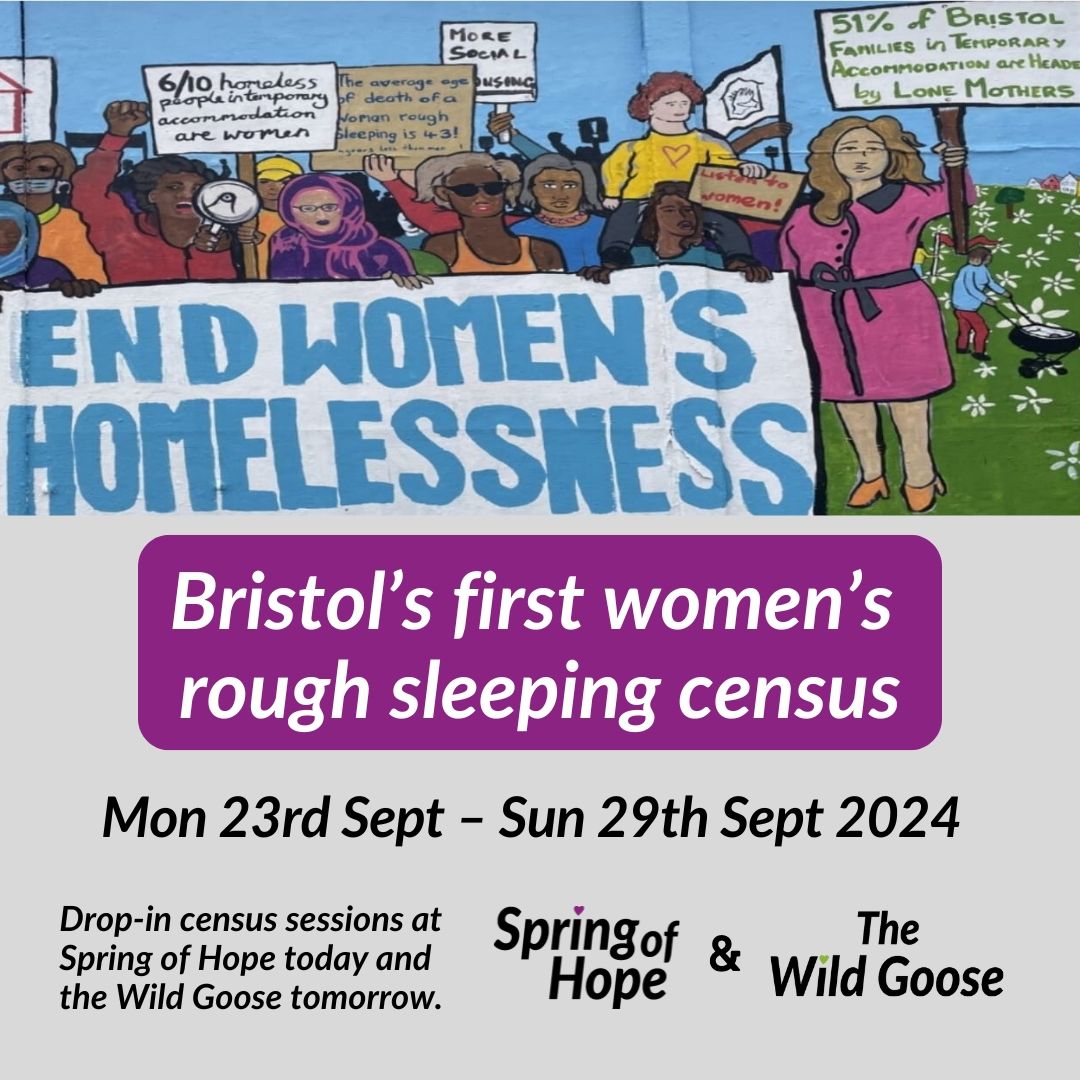 Alongside other partners who provide services for women who are homeless, we are part of Bristol's first women's rough sleeping census this week. 
Every year, data is collected about people who are rough sleeping across England. Women are underrepresented in this data.
